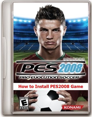 How to Install Pro Evolution Soccer 2008 Game
