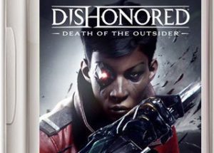 Dishonored Death of the Outsider Best Action-adventure Game Download