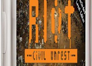 RIOT: Civil Unrest Game Free Download