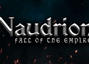 Naudrion: Fall of The Empire Game