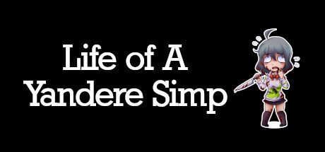 Life of A Yandere Simp Game Download