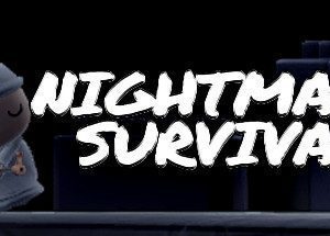 Nightmare Survival Game