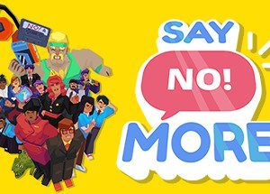 Say No! More Game