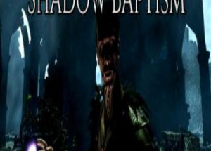 Shadow Baptism