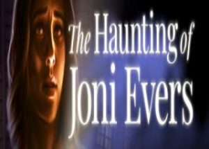 The Haunting of Joni Evers