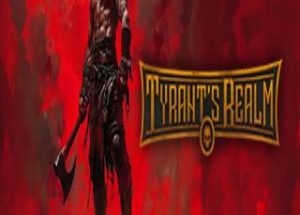 Tyrants Realm