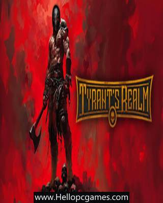 Tyrant’s Realm PC Game Free Download